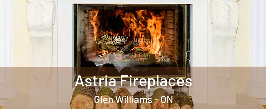  Astria Fireplaces Glen Williams - ON
