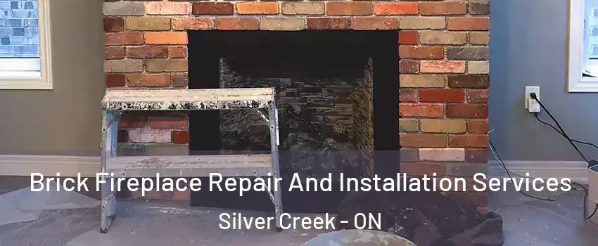  Brick Fireplace Repair And Installation Services Silver Creek - ON