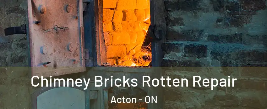  Chimney Bricks Rotten Repair Acton - ON