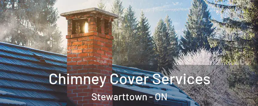  Chimney Cover Services Stewarttown - ON