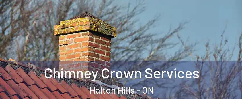 Chimney Crown Services Halton Hills - ON