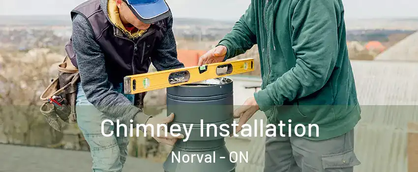  Chimney Installation Norval - ON