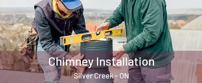  Chimney Installation Silver Creek - ON