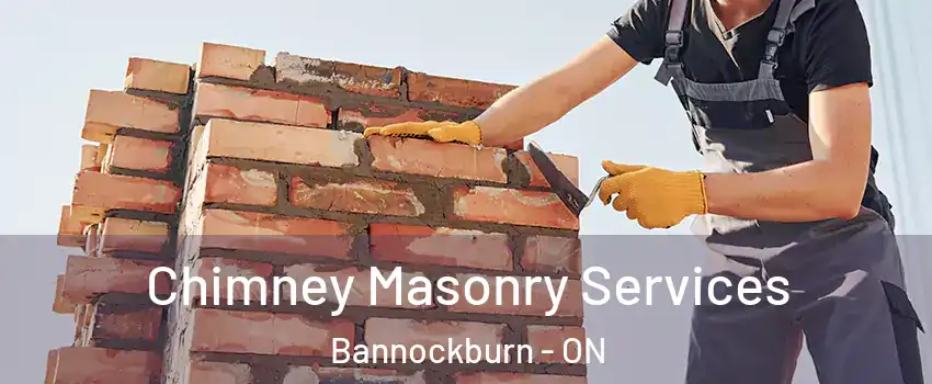  Chimney Masonry Services Bannockburn - ON