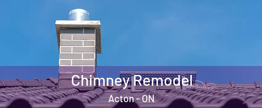  Chimney Remodel Acton - ON