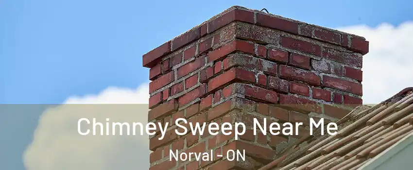  Chimney Sweep Near Me Norval - ON