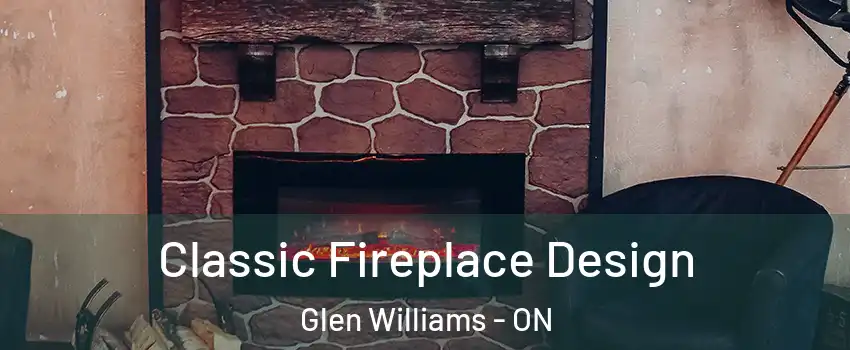  Classic Fireplace Design Glen Williams - ON