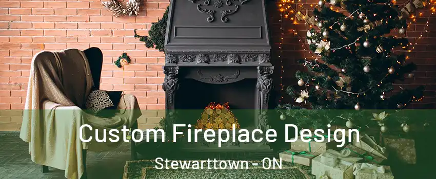  Custom Fireplace Design Stewarttown - ON