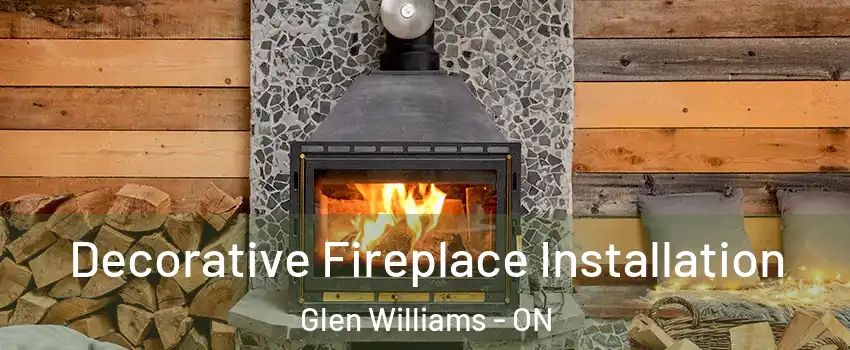  Decorative Fireplace Installation Glen Williams - ON