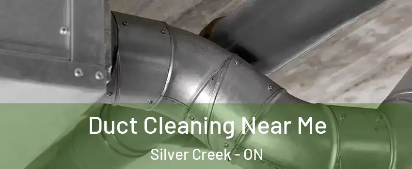  Duct Cleaning Near Me Silver Creek - ON