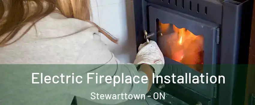  Electric Fireplace Installation Stewarttown - ON