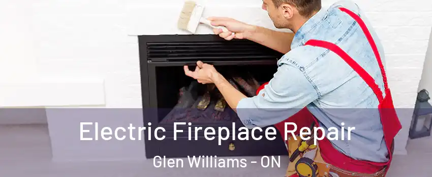  Electric Fireplace Repair Glen Williams - ON
