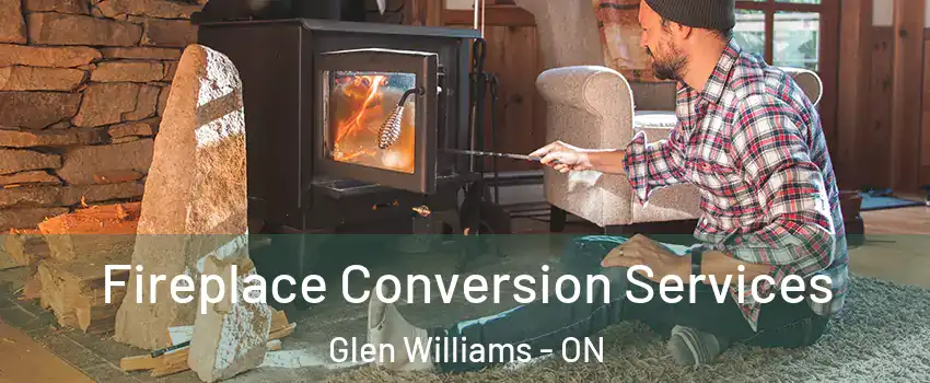  Fireplace Conversion Services Glen Williams - ON