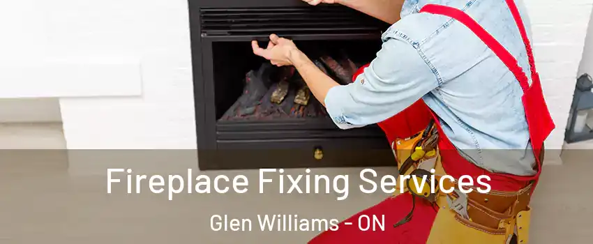 Fireplace Fixing Services Glen Williams - ON