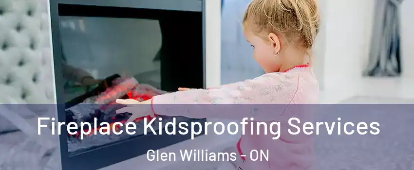  Fireplace Kidsproofing Services Glen Williams - ON