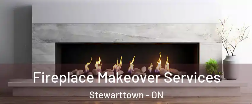  Fireplace Makeover Services Stewarttown - ON
