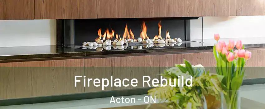  Fireplace Rebuild Acton - ON