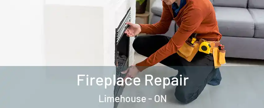  Fireplace Repair Limehouse - ON