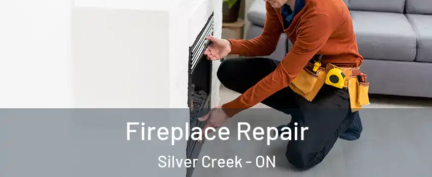  Fireplace Repair Silver Creek - ON