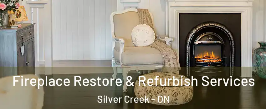  Fireplace Restore & Refurbish Services Silver Creek - ON