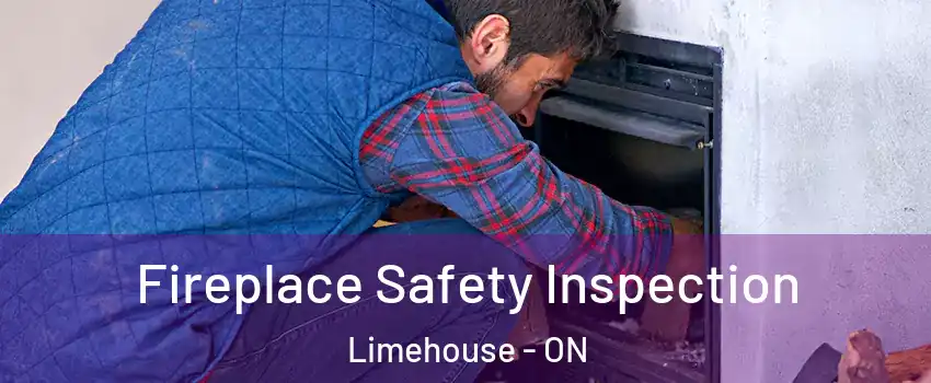  Fireplace Safety Inspection Limehouse - ON