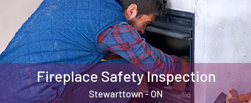  Fireplace Safety Inspection Stewarttown - ON