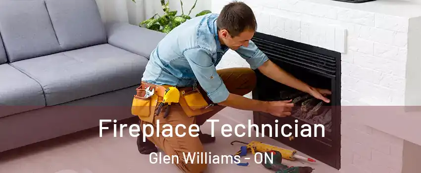  Fireplace Technician Glen Williams - ON