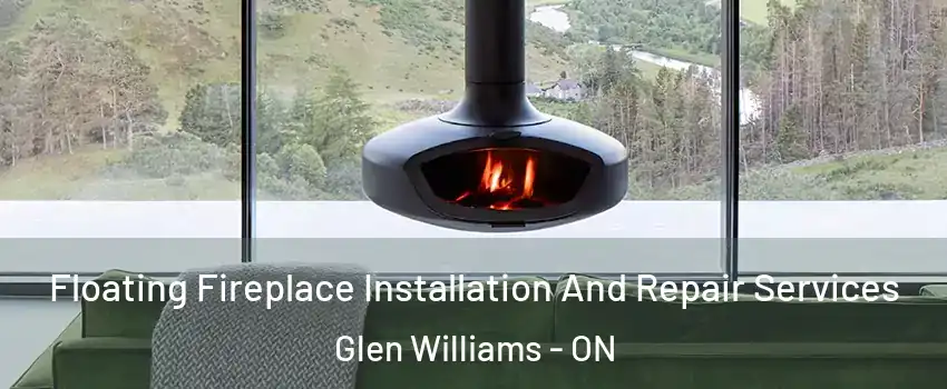  Floating Fireplace Installation And Repair Services Glen Williams - ON