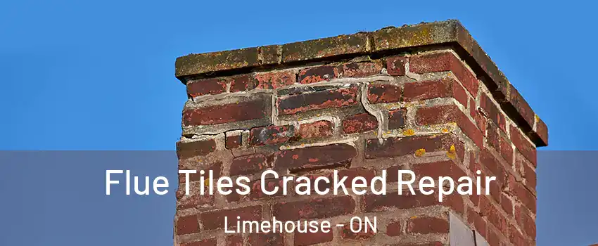  Flue Tiles Cracked Repair Limehouse - ON