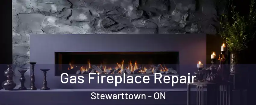  Gas Fireplace Repair Stewarttown - ON