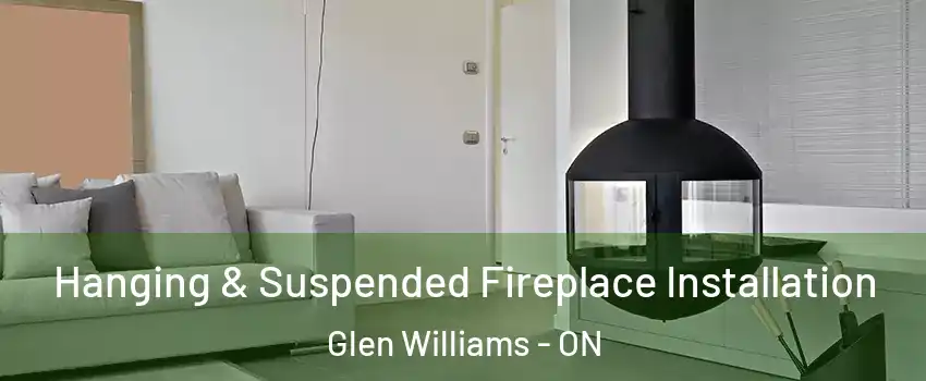  Hanging & Suspended Fireplace Installation Glen Williams - ON