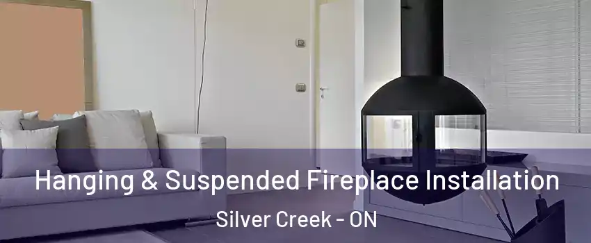  Hanging & Suspended Fireplace Installation Silver Creek - ON