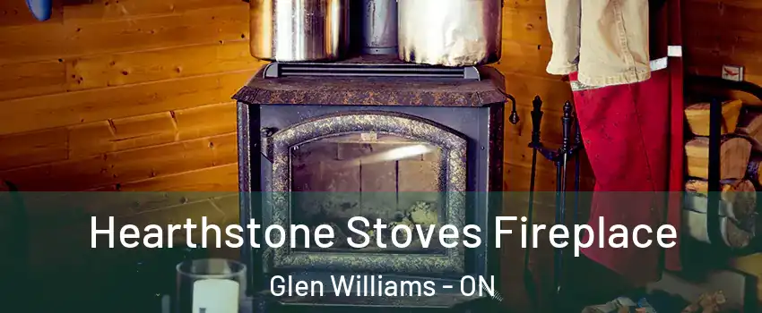  Hearthstone Stoves Fireplace Glen Williams - ON