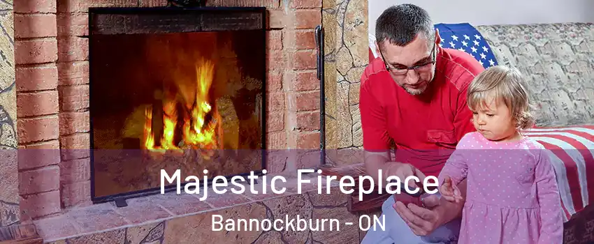  Majestic Fireplace Bannockburn - ON