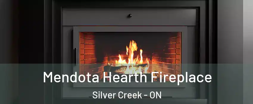  Mendota Hearth Fireplace Silver Creek - ON