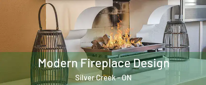  Modern Fireplace Design Silver Creek - ON