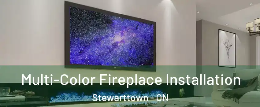  Multi-Color Fireplace Installation Stewarttown - ON