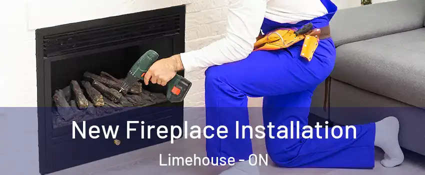  New Fireplace Installation Limehouse - ON