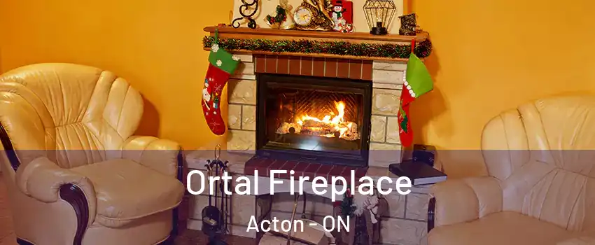  Ortal Fireplace Acton - ON