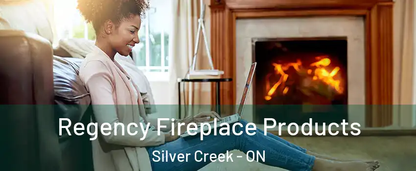  Regency Fireplace Products Silver Creek - ON