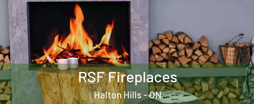  RSF Fireplaces Halton Hills - ON