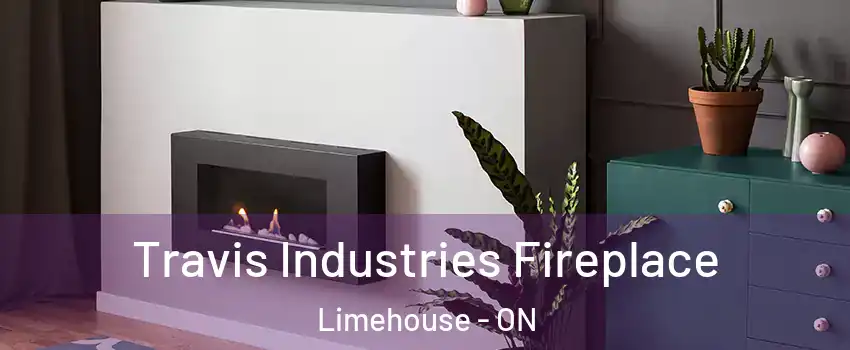  Travis Industries Fireplace Limehouse - ON