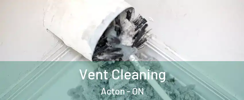  Vent Cleaning Acton - ON