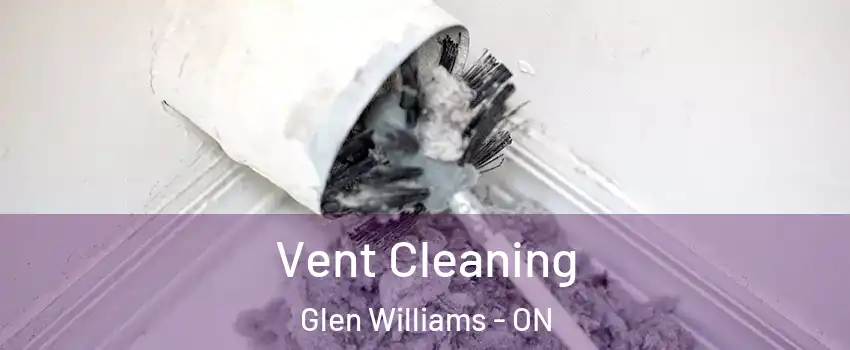  Vent Cleaning Glen Williams - ON