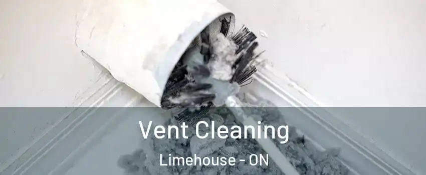  Vent Cleaning Limehouse - ON