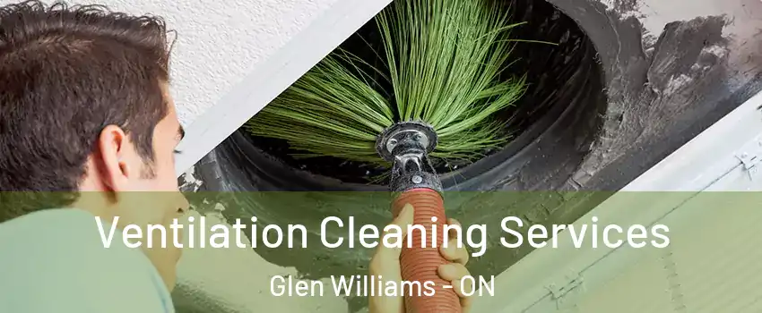  Ventilation Cleaning Services Glen Williams - ON