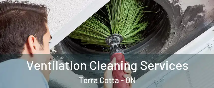  Ventilation Cleaning Services Terra Cotta - ON