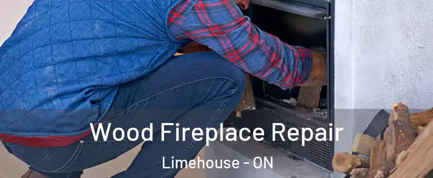  Wood Fireplace Repair Limehouse - ON