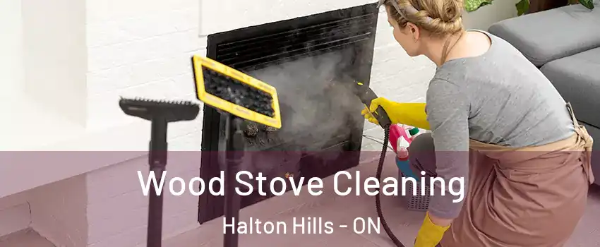  Wood Stove Cleaning Halton Hills - ON